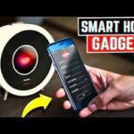 Upgrade Your Home With Top Tech Gadgets